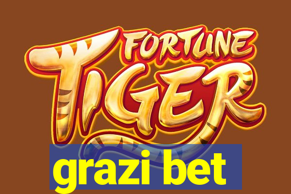 grazi bet